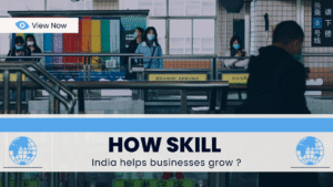 How Skill India helps businesses grow