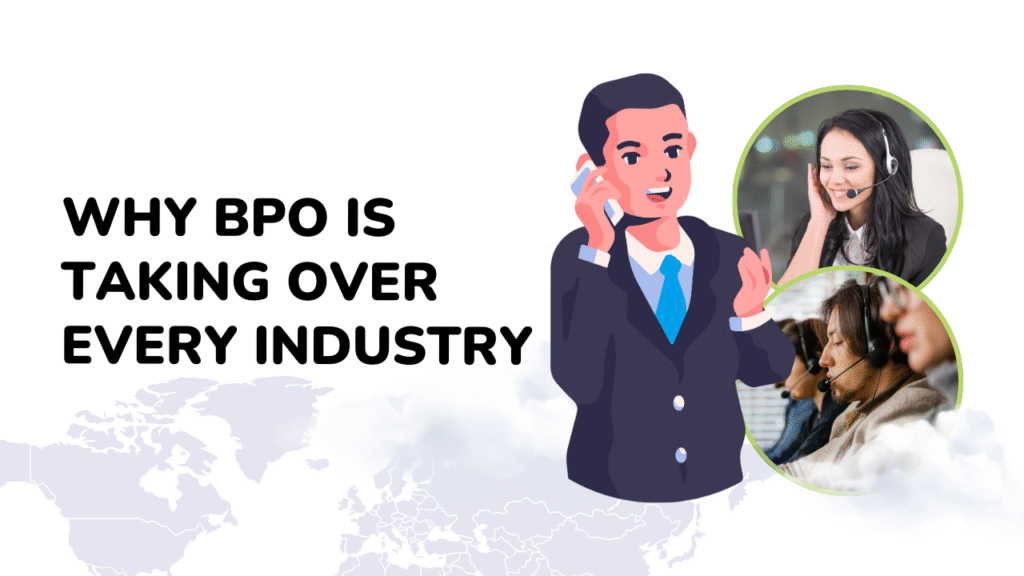 Why BPO is Taking Over Every Industry