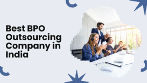 Best BPO Outsourcing Company in India