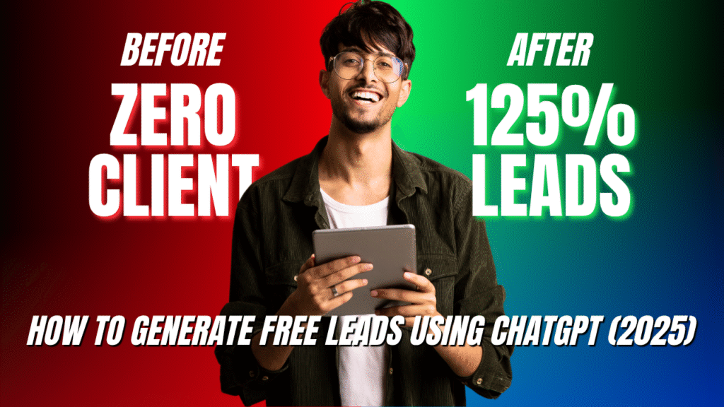 How to Generate free leads Using Chatgpt (2025)