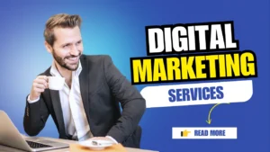 Digital Marketing Services for Business Growth