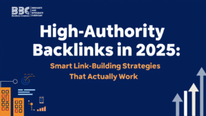 High-Authority Backlinks in 2025
